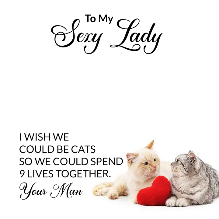 To My Sexy Lady - I Wish We Could Be Cats - Love Knot Necklace