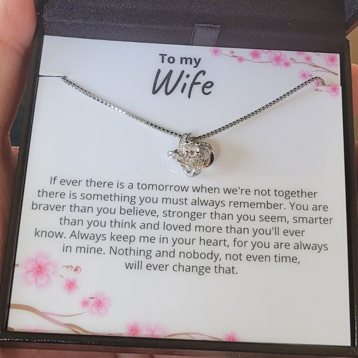 To My Wife - Nothing and nobody - Loveknot Necklace