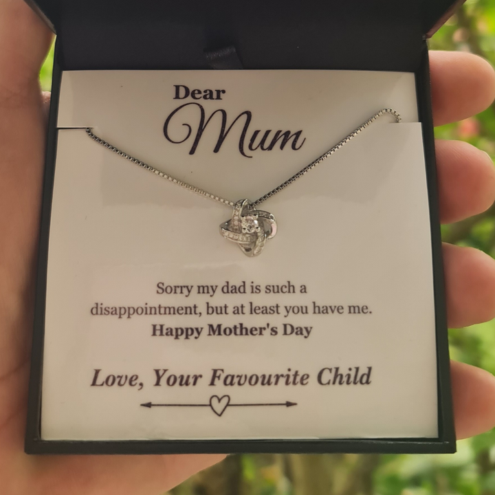 Dear Mum - Sorry My Dad - Happy Mother's Day Loveknot Necklace