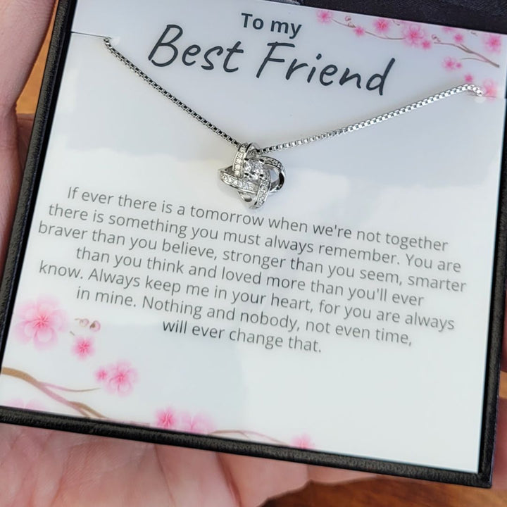 To My Best Friend - Nothing and nobody - Loveknot Necklace