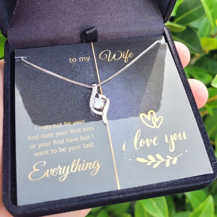 To My Wife - Last Everything - Teardrop Necklace